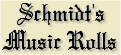Schmidt's Music Rolls